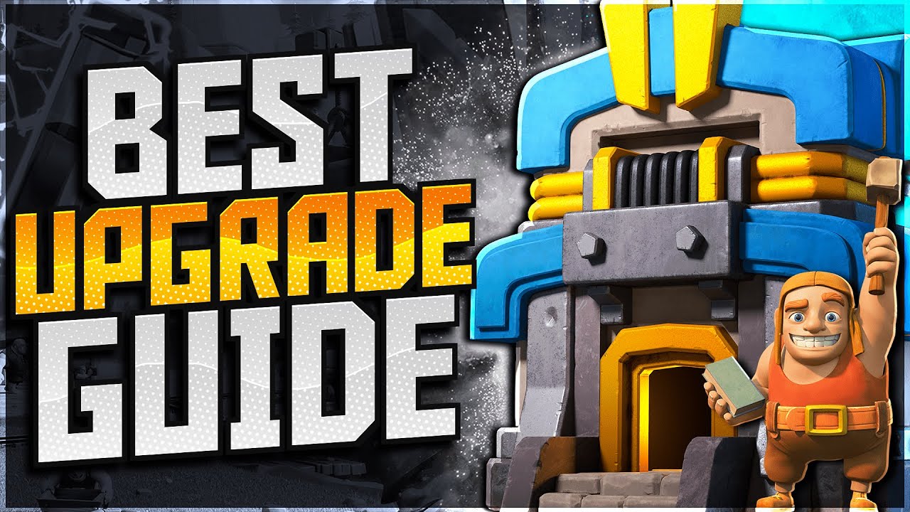 Ultimate Clash of Clans Upgrade Guide